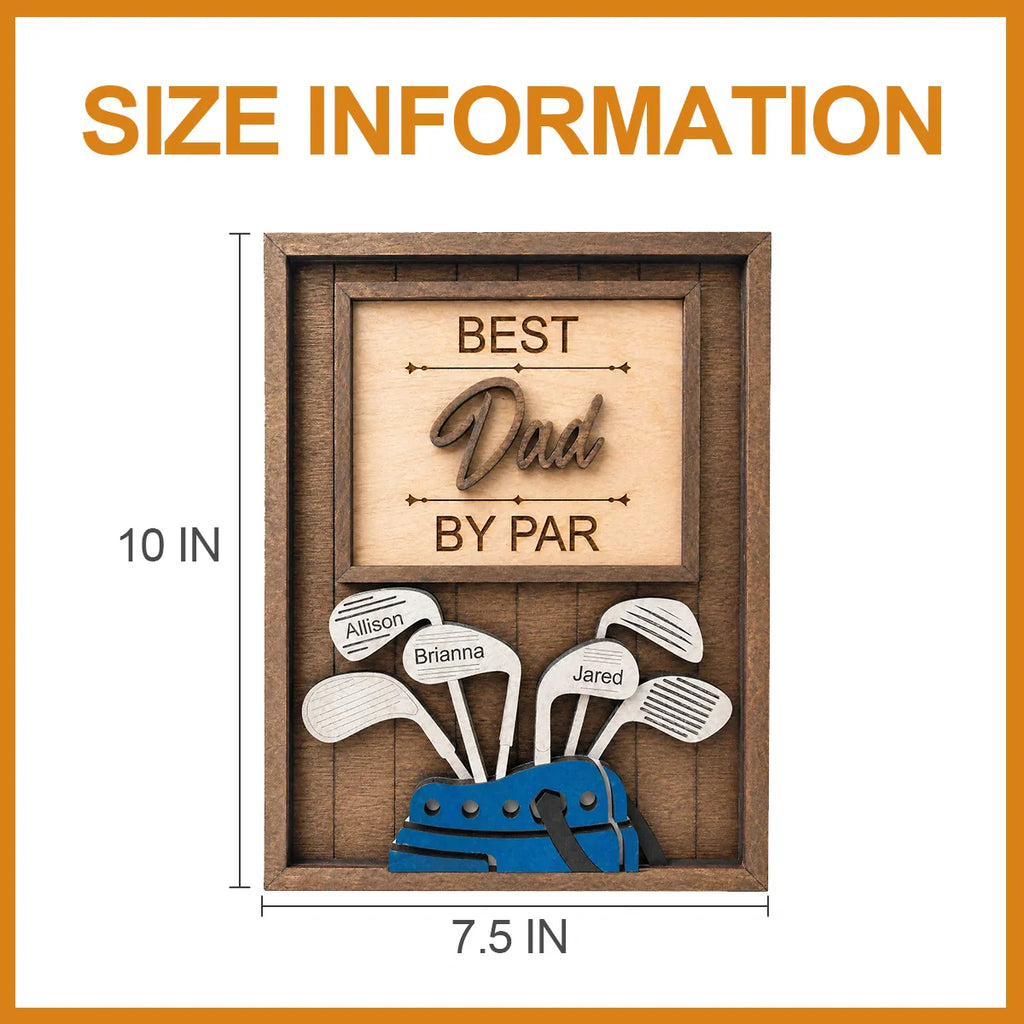 Personalized “Best Dad by Par” Golf Sign – Custom Name Gift for Dad, Grandpa & Golf Lovers